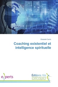 Elisabeth Carrio - Coaching existentiel et intelligence spirituelle.