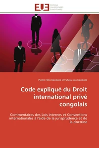 Code expliqué du droit international privé congolais