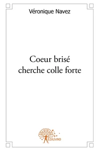 Coeur brisé cherche colle forte
