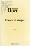 Emmanuel Bove - Coeurs et visages.