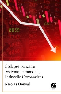 Nicolas Donval - Collapse bancaire systémique mondial, l'étincelle Coronavirus.