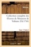 Collection complète des Oeuvres de Monsieur de Voltaire. Tome 17, 2ème Partie