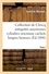 Collection de Clercq. Catalogue méthodique et raisonné. Antiquités assyriennes cylindres orientaux