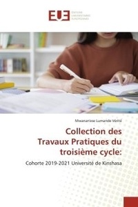 Mwanan'ese lumande Vérité - Collection des Travaux Pratiques du troisième cycle: - Cohorte 2019-2021 Université de Kinshasa.