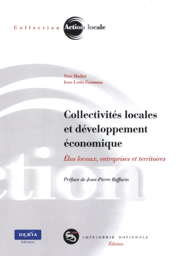 Collectivités locales et développement économique. Elus locaux, entreprises et territoires