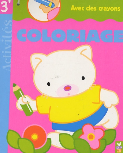  Hachette - Coloriage 3 ans - Avec des crayons.