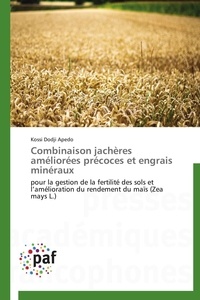  Apedo-k - Combinaison jachères améliorées précoces et engrais minéraux.