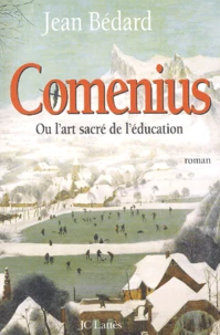 Comenius ou l'art sacré de l'éducation