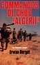 Erwan Bergot - Commandos de choc Algérie - Le dossier rouge, services secrets contre F.L.N..
