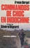 Commandos de choc en Indochine. Les héros oubliés