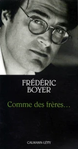 COMME DES FRERES...
