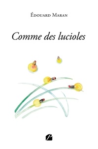 Edouard Maran - Comme des lucioles.
