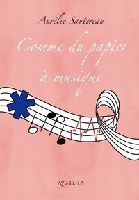 Aurélie Sautereau - Comme du papier à musique.