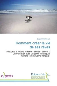 Comment creer la vie de ses reves