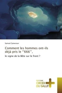 Comment les hommes ont-ils déjà pris le ''666''
