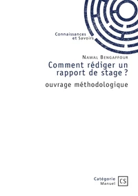 Comment rédiger un rapport de stage ?