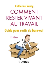 Comment rester vivant au travail ?