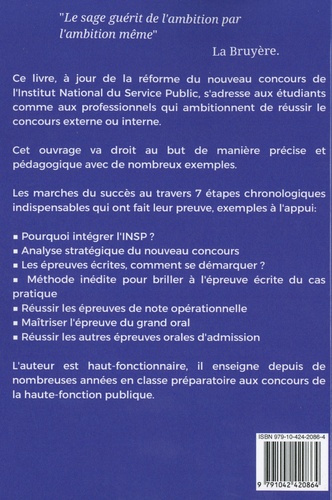 Comment réussir le nouveau concours de l'INSP ?. La méthode infaillible en 7 points