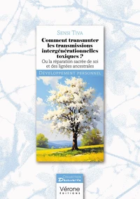 Comment transmuter les transmissions intergénérationnelles toxiques ?