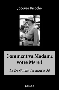 Comment va Madame votre Mère ?