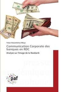 Mbuyi trésor Mukambilwa - Communication Corporate des banques en RDC - Analyse sur l'image de la Rawbank.