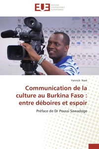 Communication de la culture au burkina faso : entre déboires et espoir
