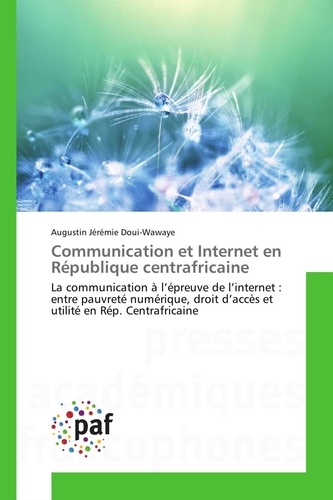 Augustin Jérémie Doui-Wawaye - Communication et Internet en République centrafricaine.