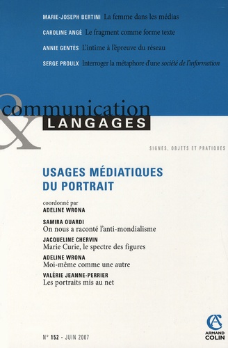 Samira Ouardi et Jacqueline Chervin - Communication et Langages N° 152, juin 2007 : Usages médiatiques du portrait.