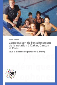 Comparaison de l'enseignement de la natation à dakar, canton et paris