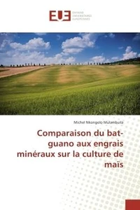 Comparaison du bat-guano aux engrais mineraux sur la culture de maïs