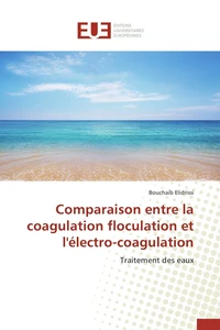 Comparaison entre la coagulation floculation et l'électro-coagulation