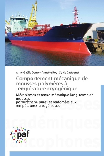 Collectif - Comportement mécanique de mousses polymères à température cryogénique.