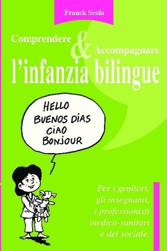 Franck Scola - Comprendere & Accompagnare l'infanzia bilingue.