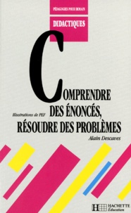 Alain Descaves - Comprendre des énoncés, résoudre des problèmes.