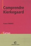 France Farago - Comprendre Kierkegaard.