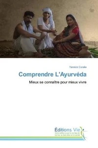 Comprendre L'Ayurvéda