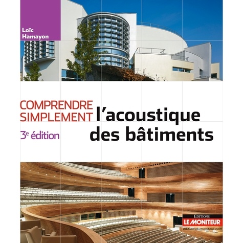 Loïc Hamayon - Comprendre simplement l'acoustiques des bâtiments.