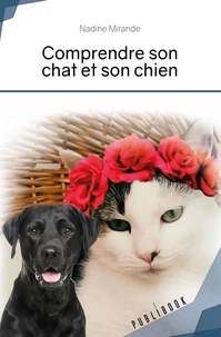 Comprendre son chat et son chien