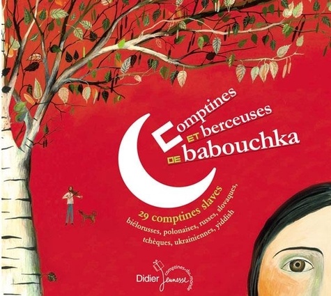 Nathalie Soussana et Jean-Christophe Hoarau - Comptines et berceuses de Babouchka (CD).