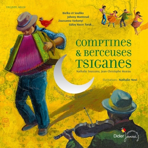 Nathalie Soussana et Jean-Christophe Hoarau - Comptines et berceuses tsiganes. 1 CD audio