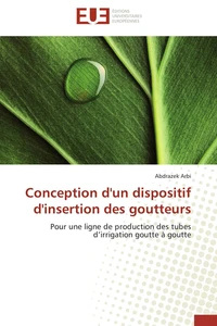 Conception d'un dispositif d'insertion des goutteurs