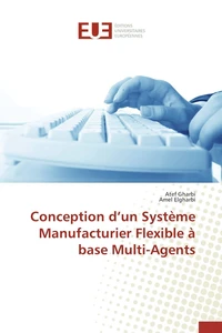 Conception d un système manufacturier flexible à base multi-agents