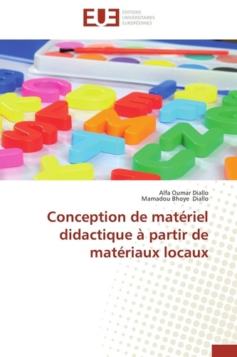Alfa Oumar Diallo et Mamadou bhoye Diallo - Conception de matériel didactique à partir de matériaux locaux.