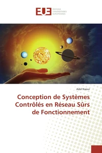 Conception de Systèmes Contrôlés en Réseau Surs de Fonctionnement
