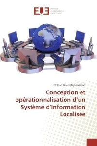 Conception et operationnalisation d'un systeme d'Information Localisee
