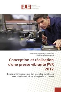 Conception et realisation d'une presse vibrante PVR 2012