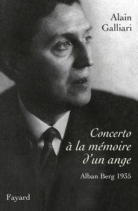 Alain Galliari - Concerto à la mémoire d'un ange - Alban Berg 1935.