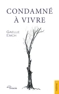 Condamné à vivre