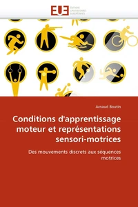 Conditions d'apprentissage moteur et représentations sensori-motrices