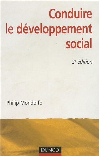 Philip Mondolfo - Conduire le développement social.
